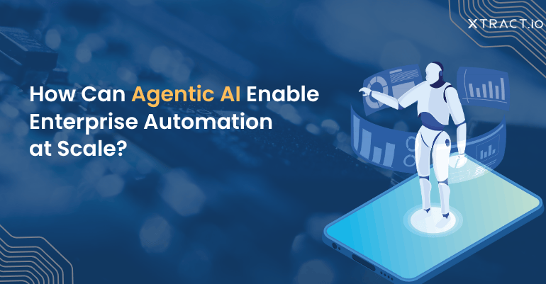How Can Agentic AI Enable Enterprise Automation at Scale?